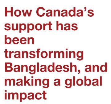 Maroon text on a white background reads 'How Canada's Support has been transforming Bangladesh, and making a global impact'