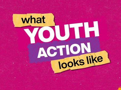 What Youth Action Looks Like campaign banner